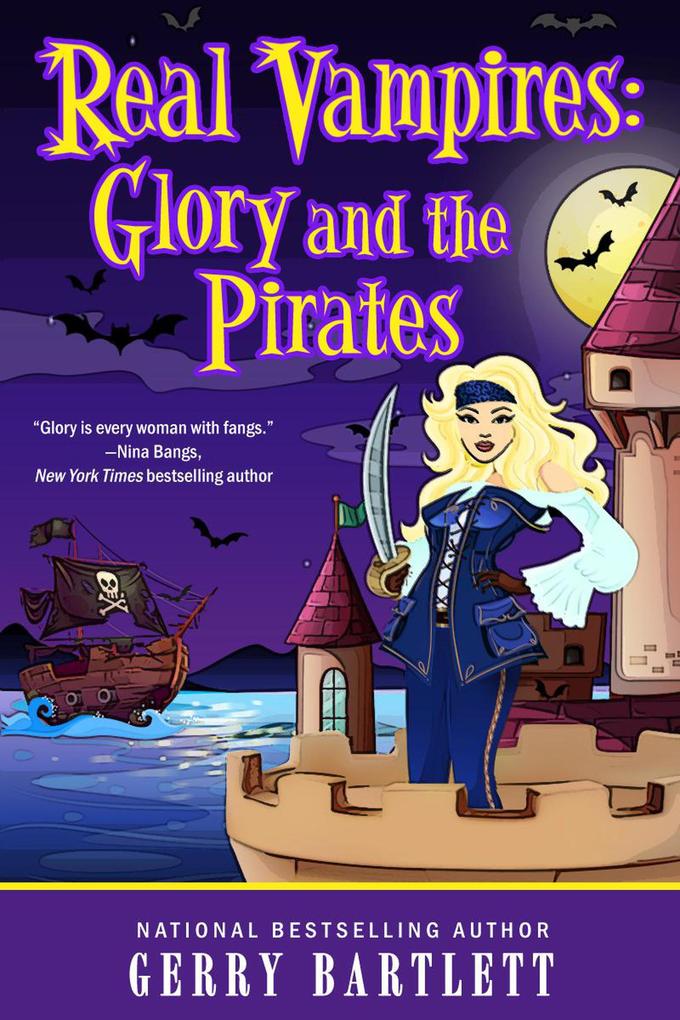 Real Vampires: Glory and the Pirates (The Real Vampires Series #15)