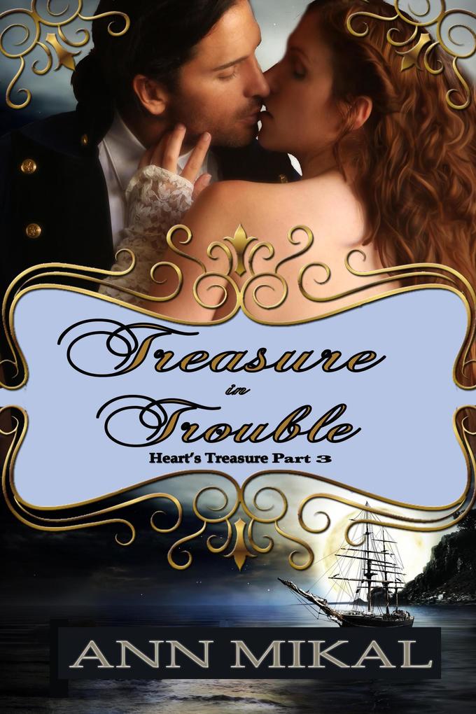 Treasure in Trouble - Heart‘s Treasure Part 3