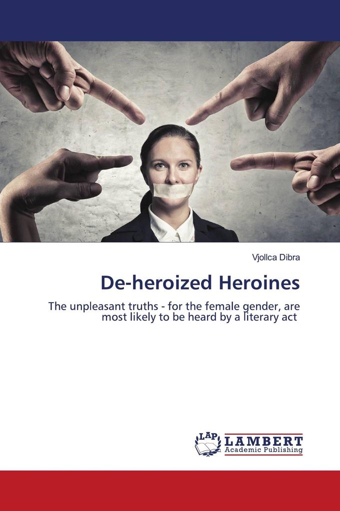 De-heroized Heroines
