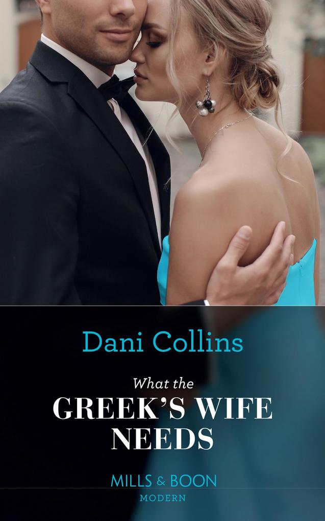 What The Greek‘s Wife Needs (Mills & Boon Modern)