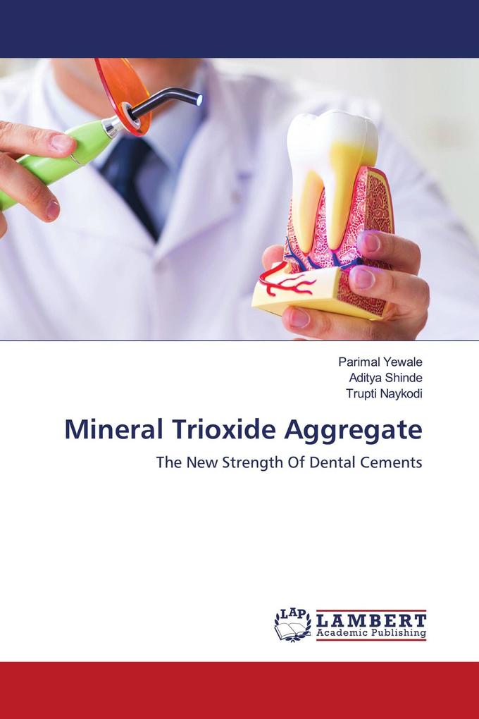 Mineral Trioxide Aggregate