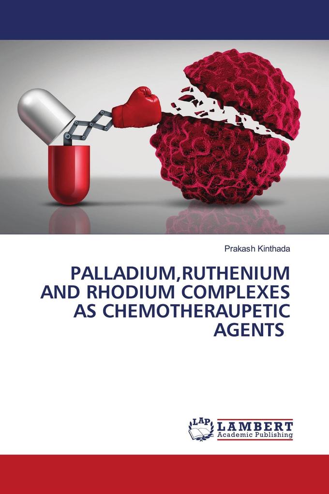 PALLADIUMRUTHENIUM AND RHODIUM COMPLEXES AS CHEMOTHERAUPETIC AGENTS