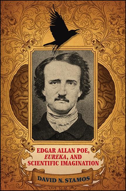 Edgar Allan Poe Eureka and Scientific Imagination