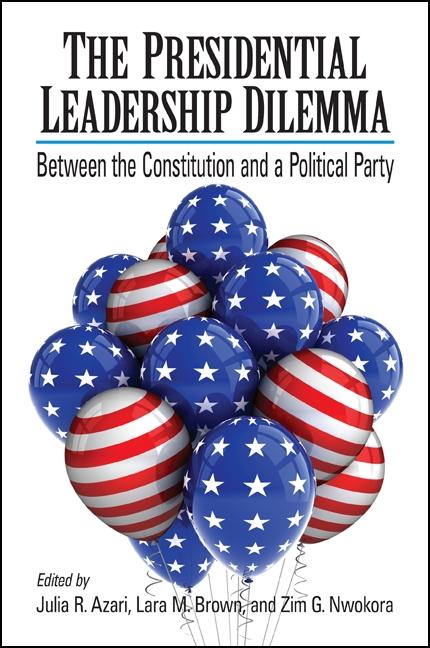 The Presidential Leadership Dilemma