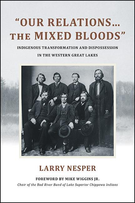 'Our Relations...the Mixed Bloods'