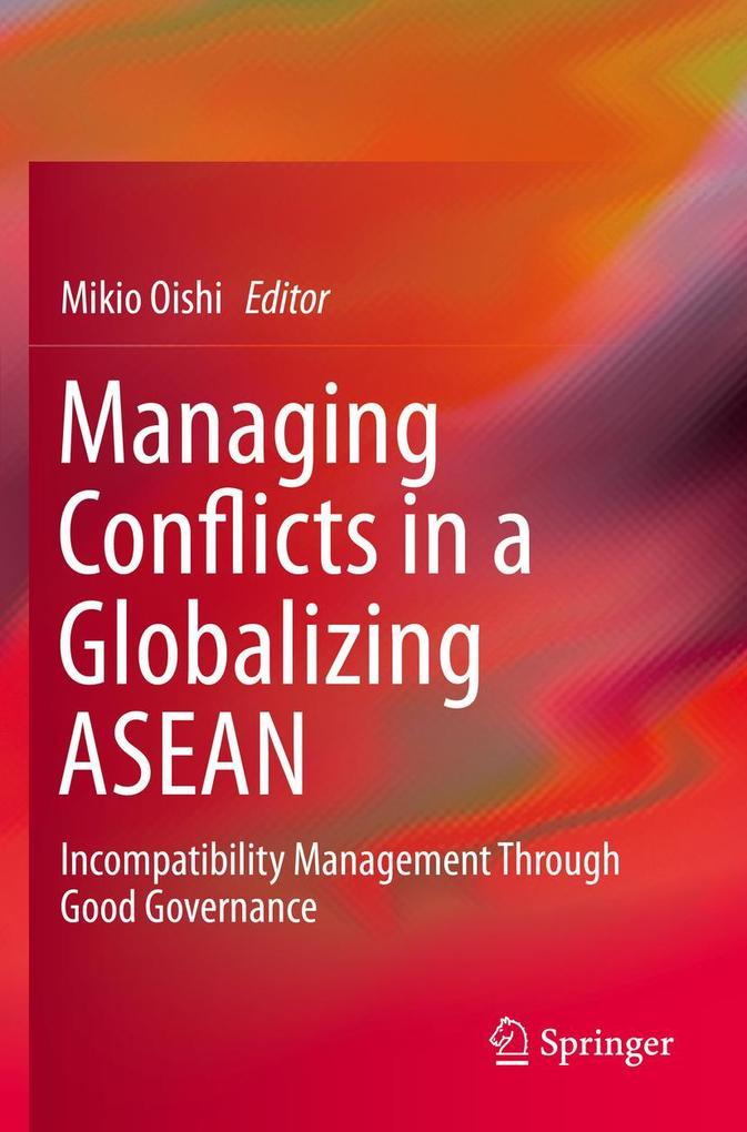 Managing Conflicts in a Globalizing ASEAN