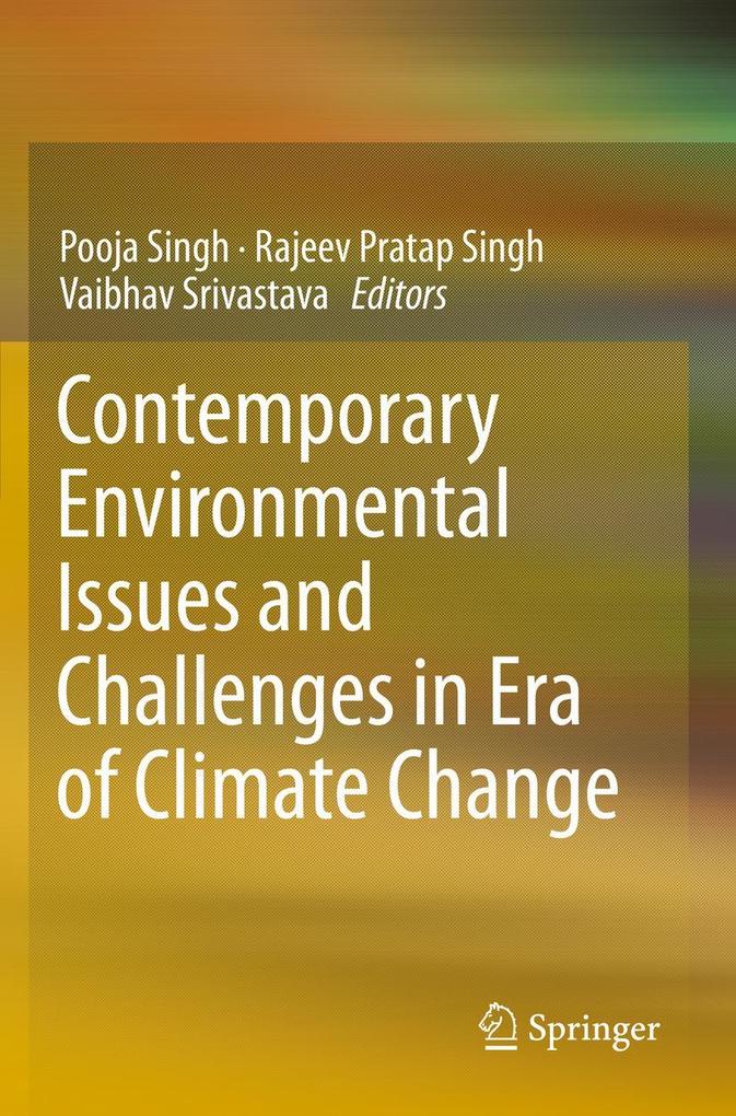 Contemporary Environmental Issues and Challenges in Era of Climate Change