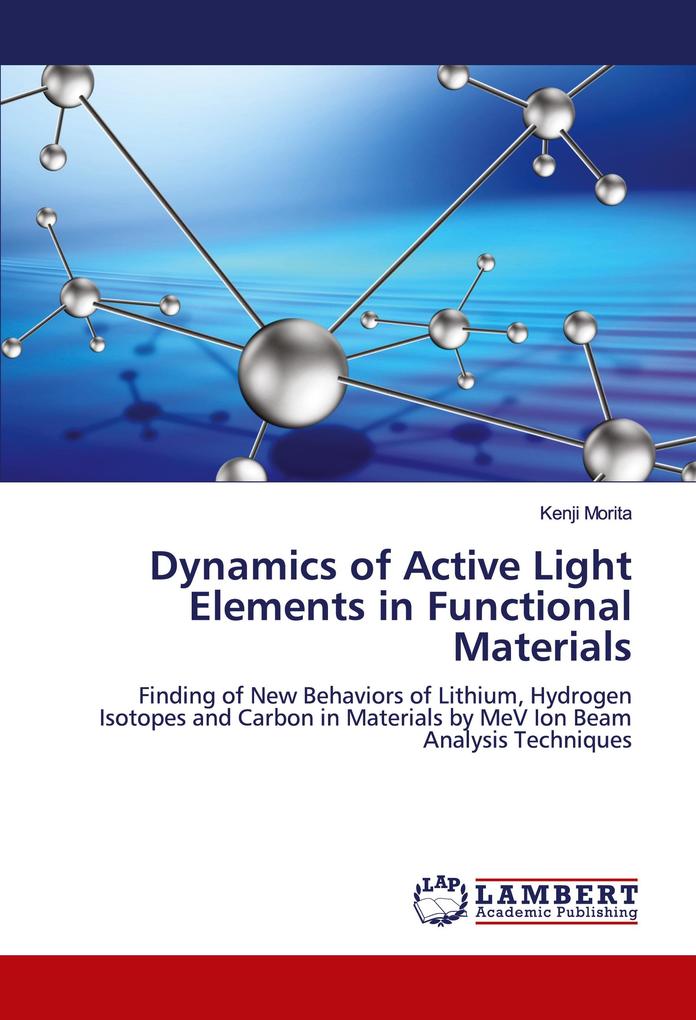 Dynamics of Active Light Elements in Functional Materials