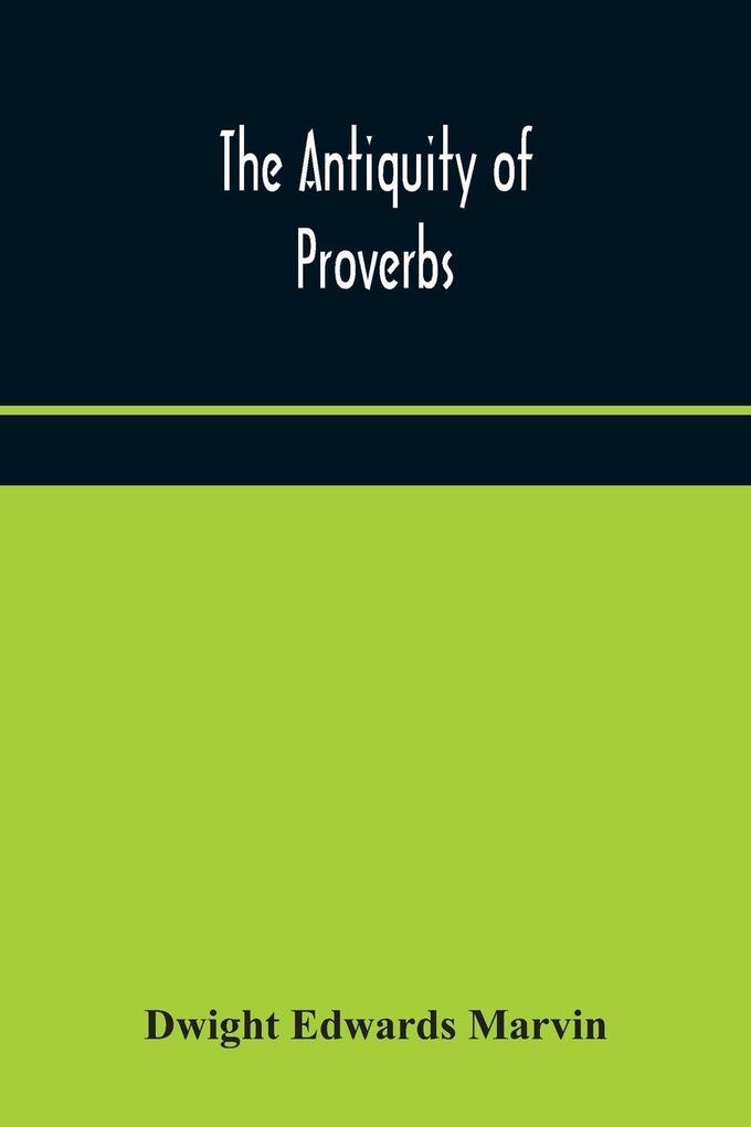 The Antiquity Of Proverbs