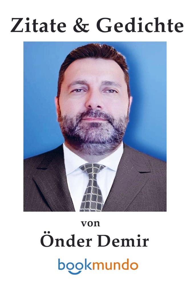 Zitate & Gedichte von Önder Demir