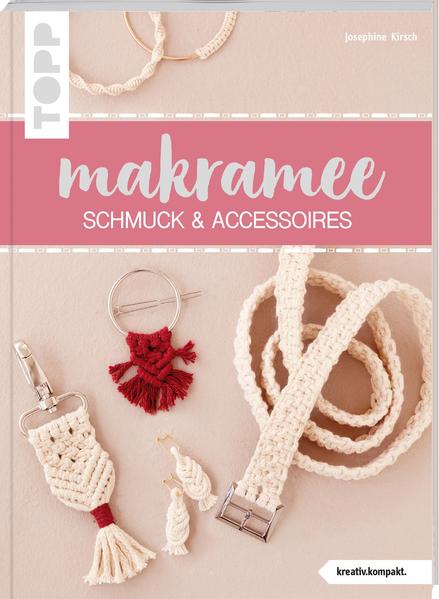 Makramee Schmuck & Accessoires (kreativ.kompakt)