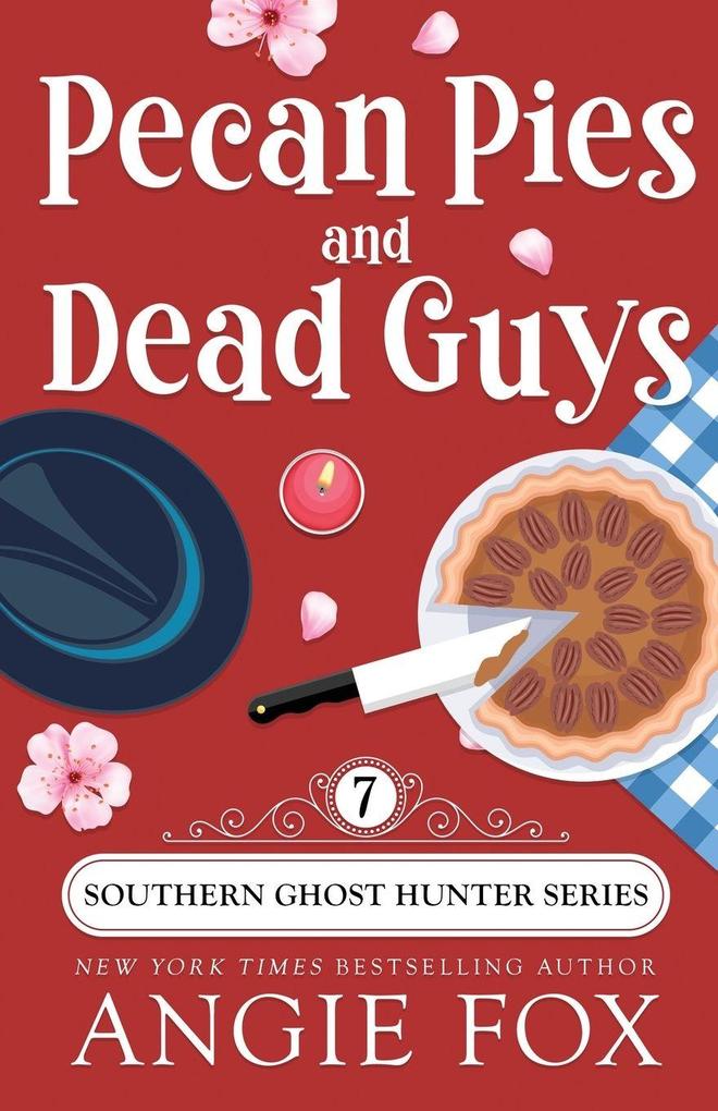Pecan Pies and Dead Guys