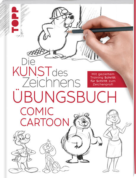 Image of Die Kunst des Zeichnens - Comic Cartoon Übungsbuch