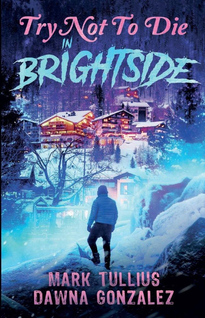 Try Not to Die in Brightside