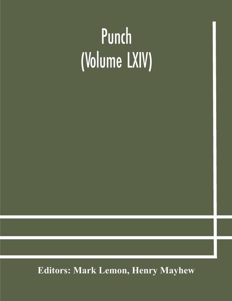 Punch (Volume Lxiv)