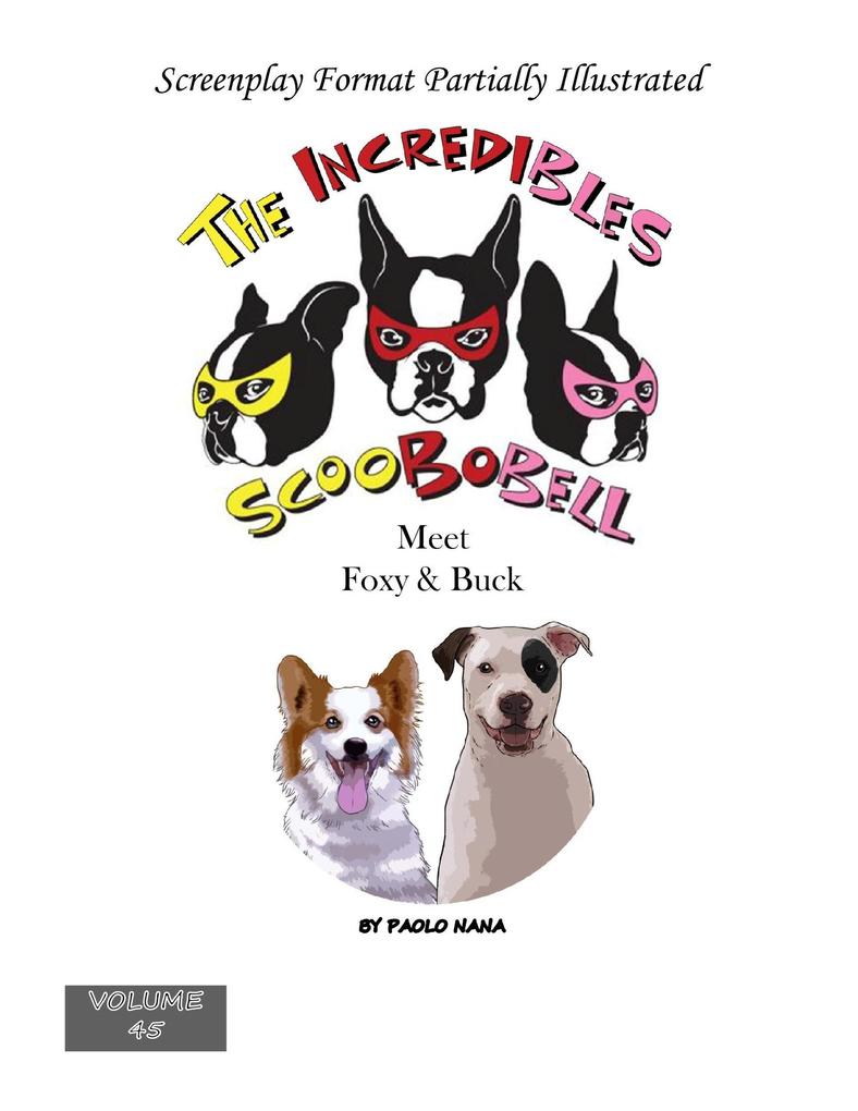 The Incredibles Scoobobell Meet Foxy & Buck (The Incredibles Scoobobell Series #45)