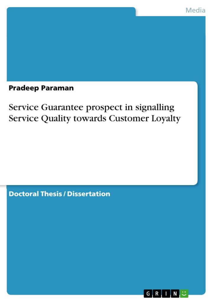 Service Guarantee prospect in signalling Service Quality towards Customer Loyalty