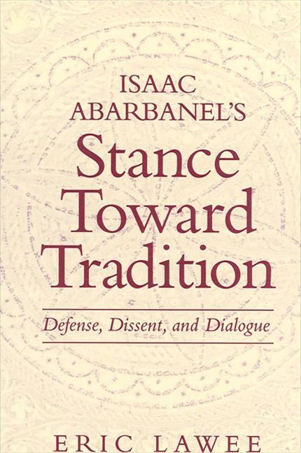 Isaac Abarbanel‘s Stance Toward Tradition