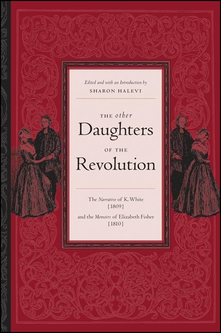 The Other Daughters of the Revolution - K. White/ Elizabeth Fisher