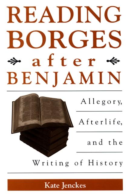 Reading Borges after Benjamin