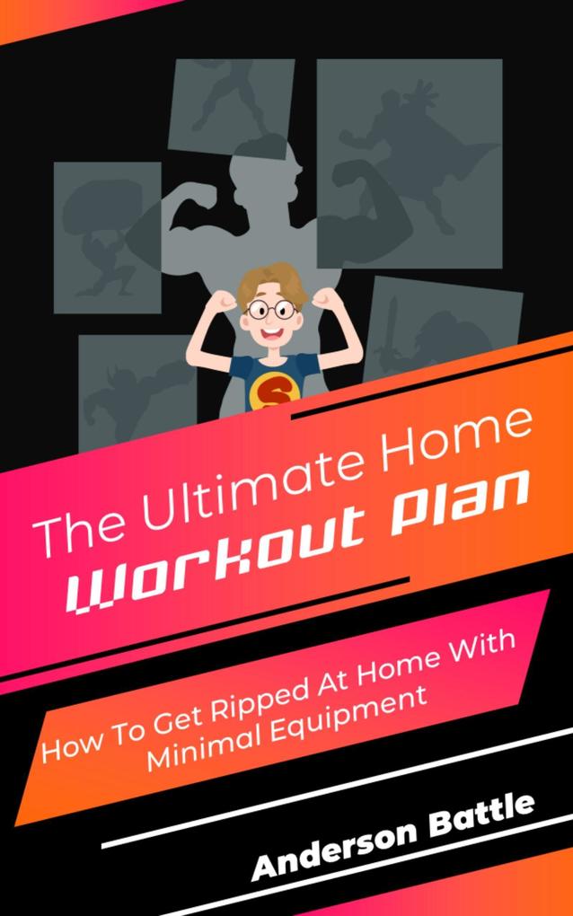 The Ultimate Home Workout Plan