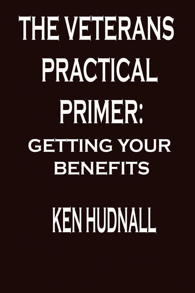 The Veterans' Practical Primer
