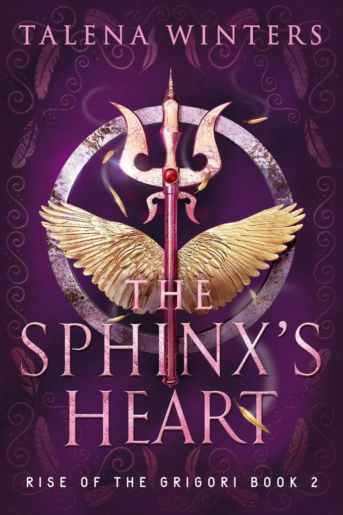 The Sphinx‘s Heart (Rise of the Grigori #2)