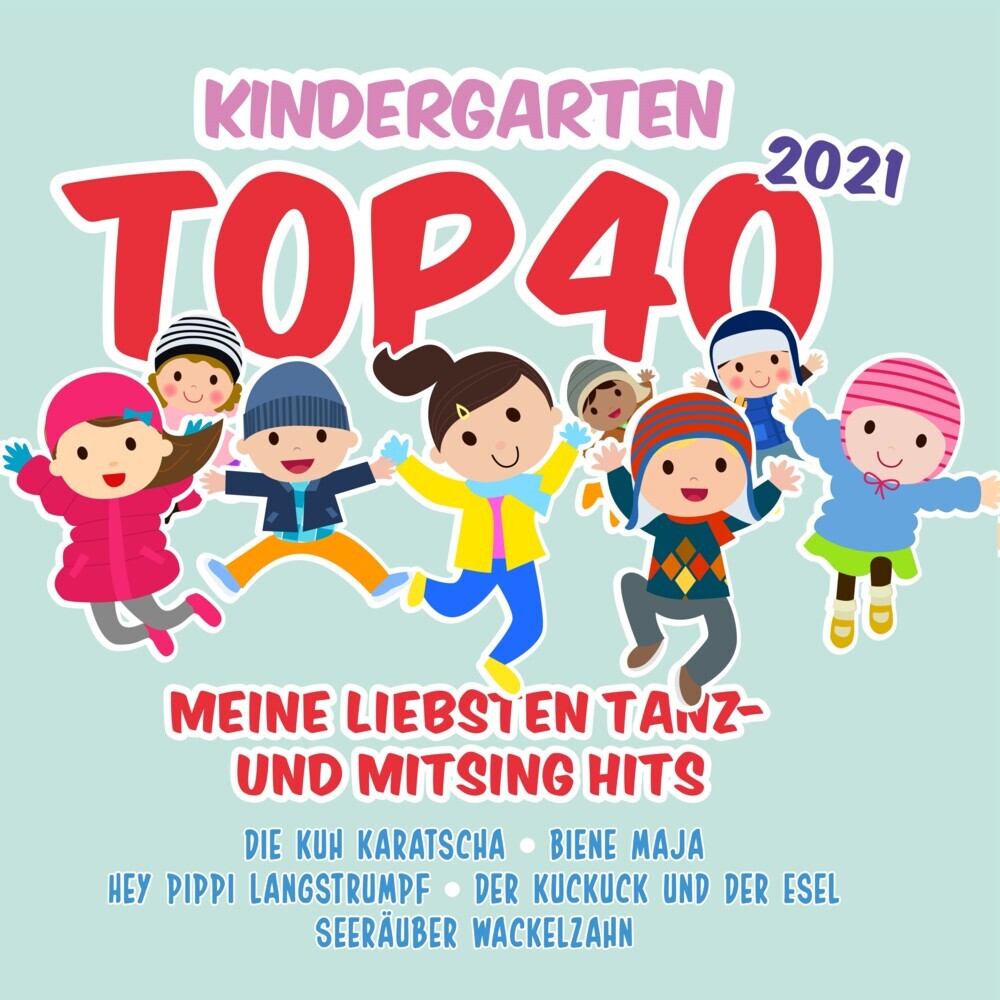 Kindergarten Top 40 2021-Meine Liebsten Tanz-un