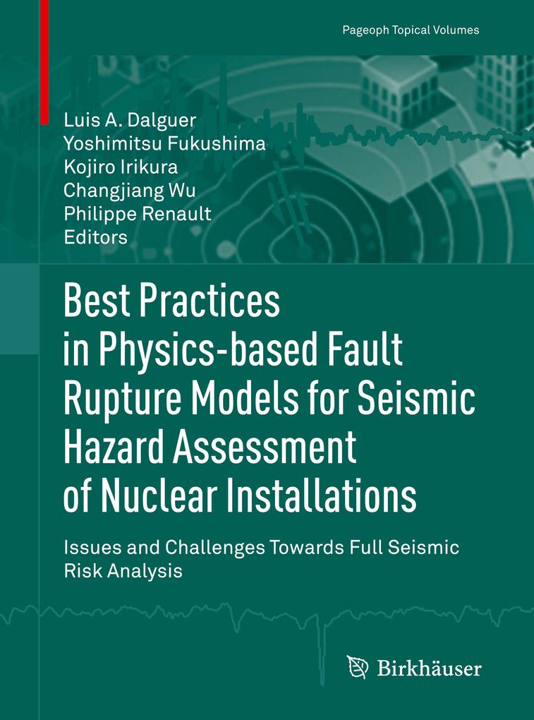Best Practices in Physics-based Fault Rupture Models for Seismic Hazard Assessment of Nuclear Installations