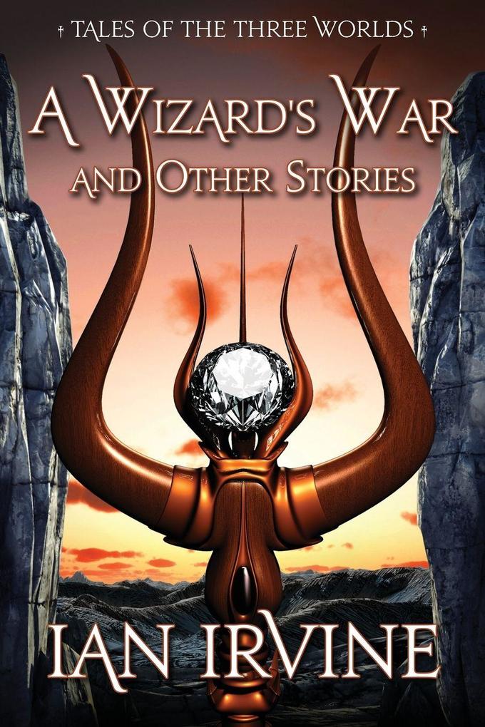A Wizard's War and Other Stories