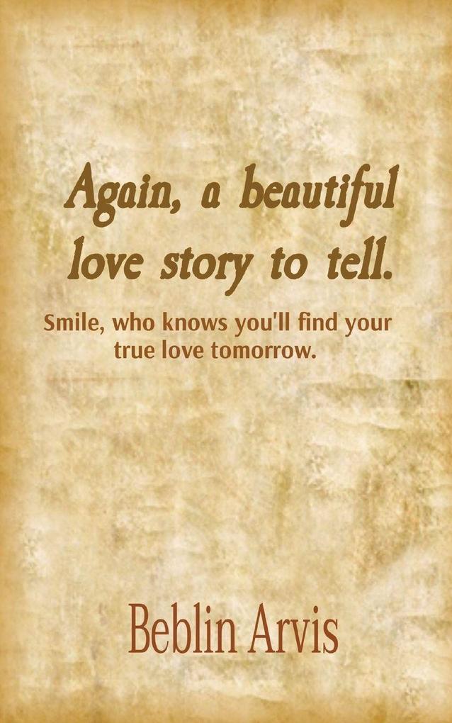 Again a beautiful love story to tell.