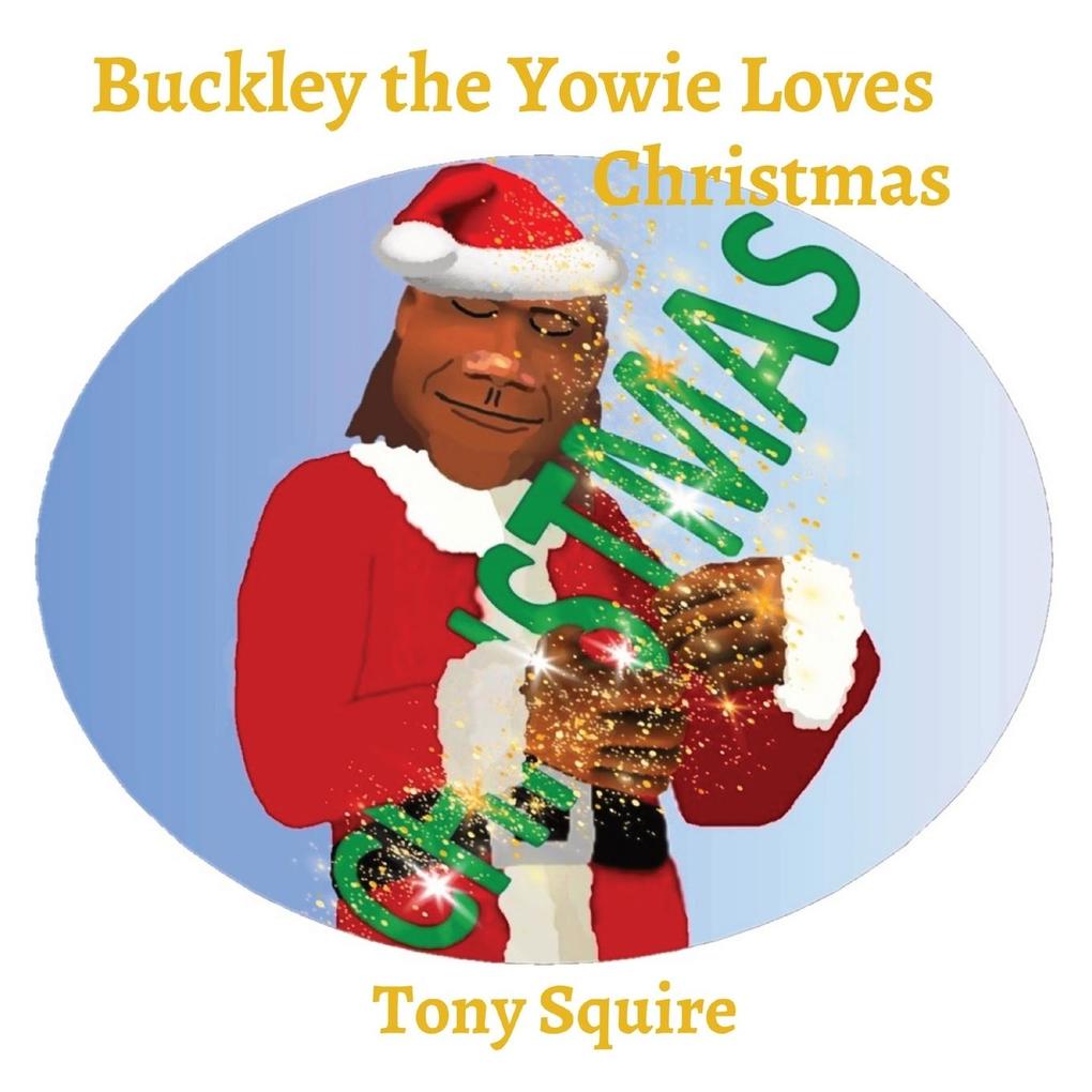 Image of Buckley the Yowie Loves Christmas