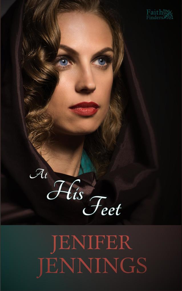At His Feet (Faith Finders #5)