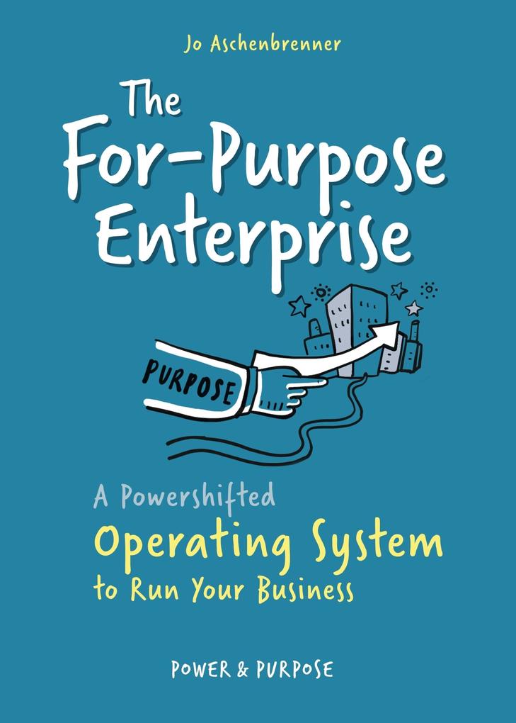 The For-Purpose Enterprise