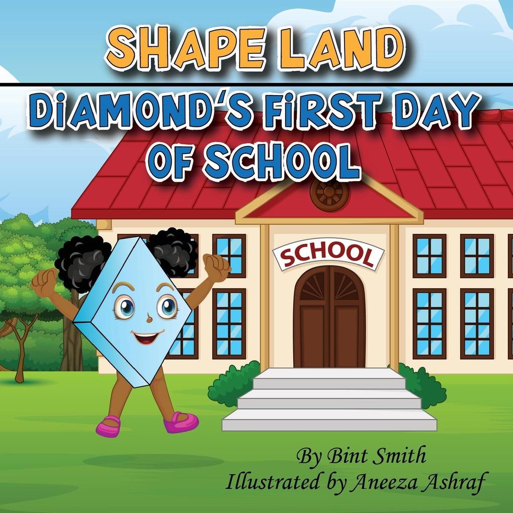 Shape Land (Diamond‘s First Day of School)