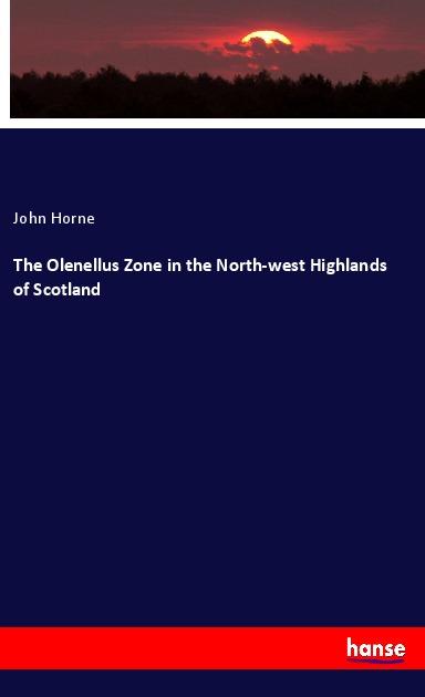 The Olenellus Zone in the North-west Highlands of Scotland - John Horne