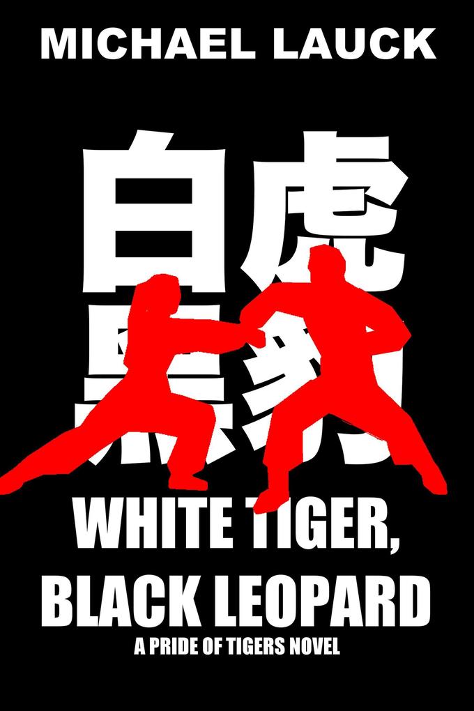 White Tiger Black Leopard (The Pride Of Tigers #3)