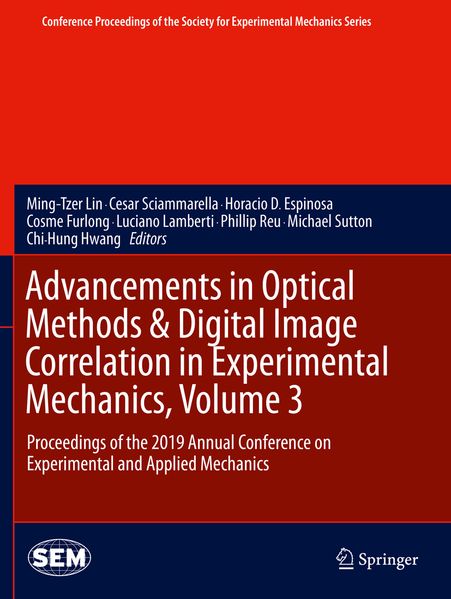 Advancements in Optical Methods & Digital Image Correlation in Experimental Mechanics Volume 3