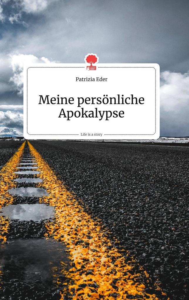 Image of Meine persönliche Apokalypse. Life is a Story - story.one