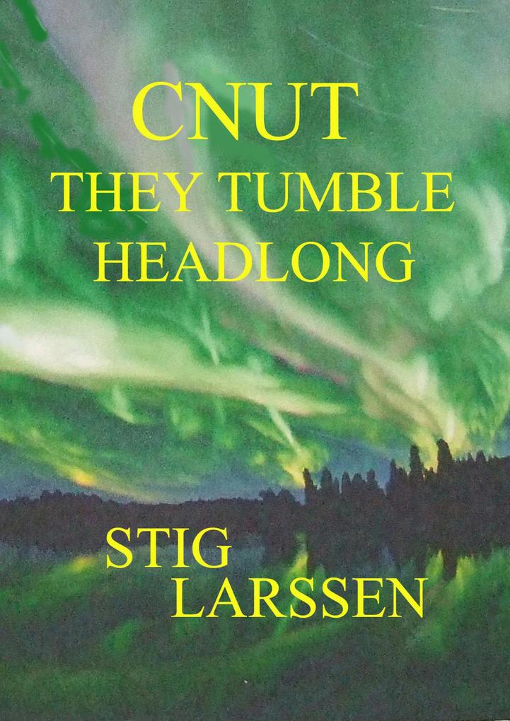Cnut - They Tumble Headlong
