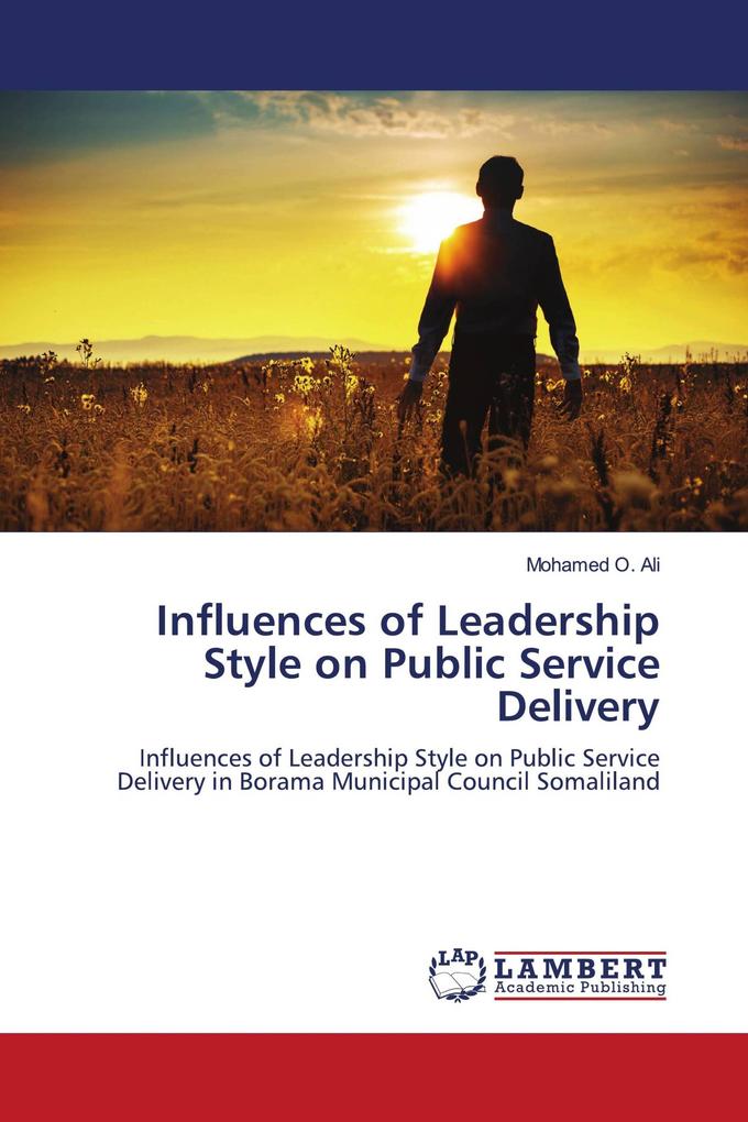 Influences of Leadership Style on Public Service Delivery
