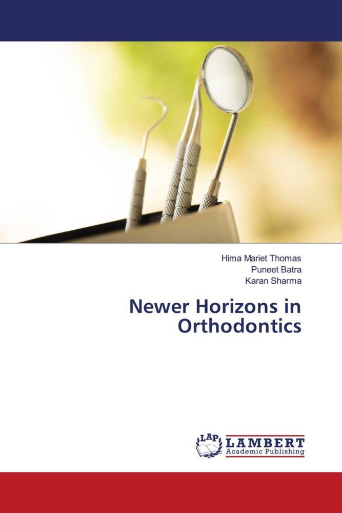 Newer Horizons in Orthodontics