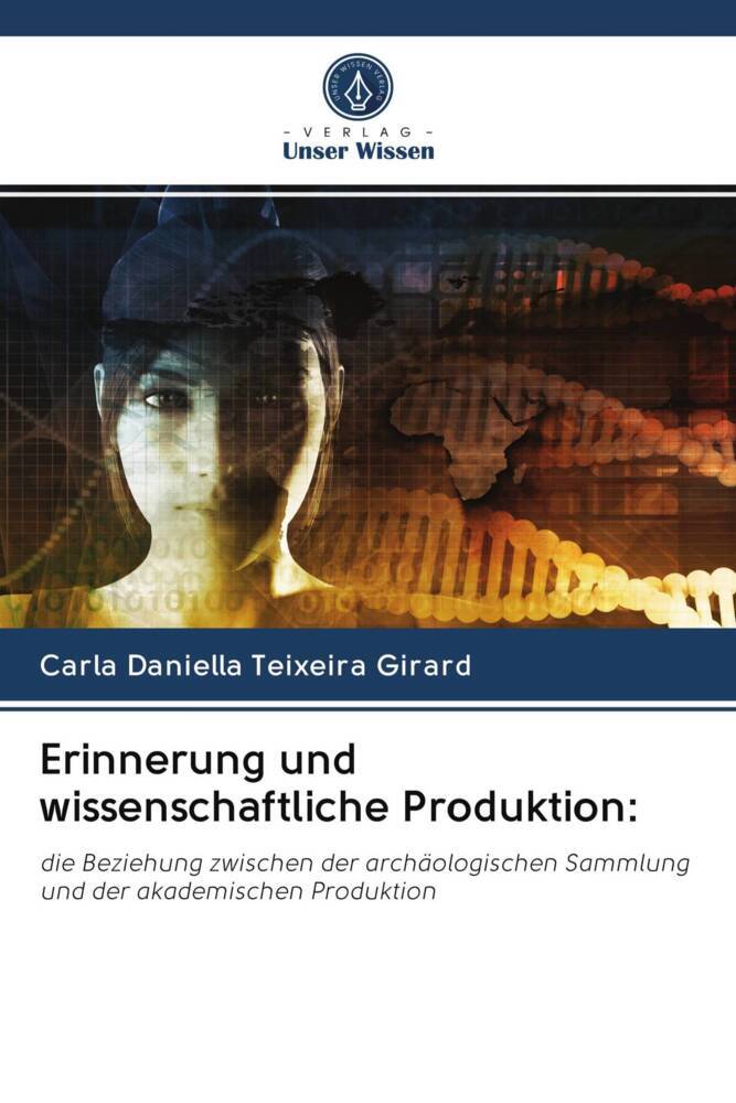 Erinnerung und wissenschaftliche Produktion: