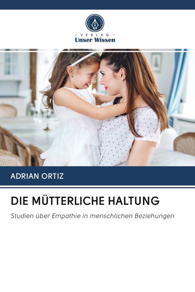 DIE MÜTTERLICHE HALTUNG