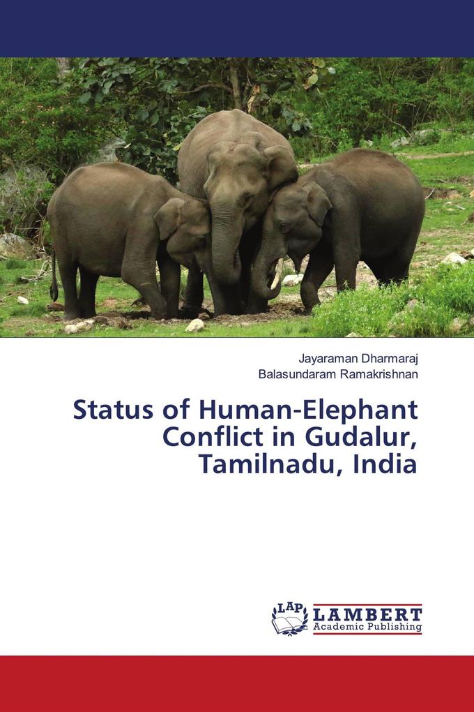 Status of Human-Elephant Conflict in Gudalur Tamilnadu India