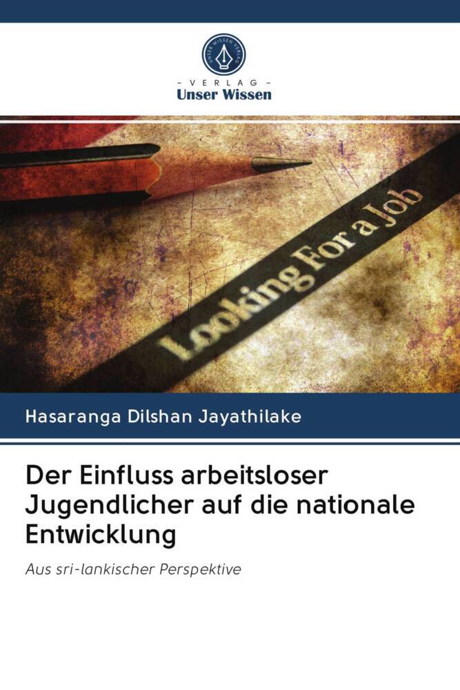 Der Einfluss arbeitsloser Jugendlicher auf die nationale Entwicklung