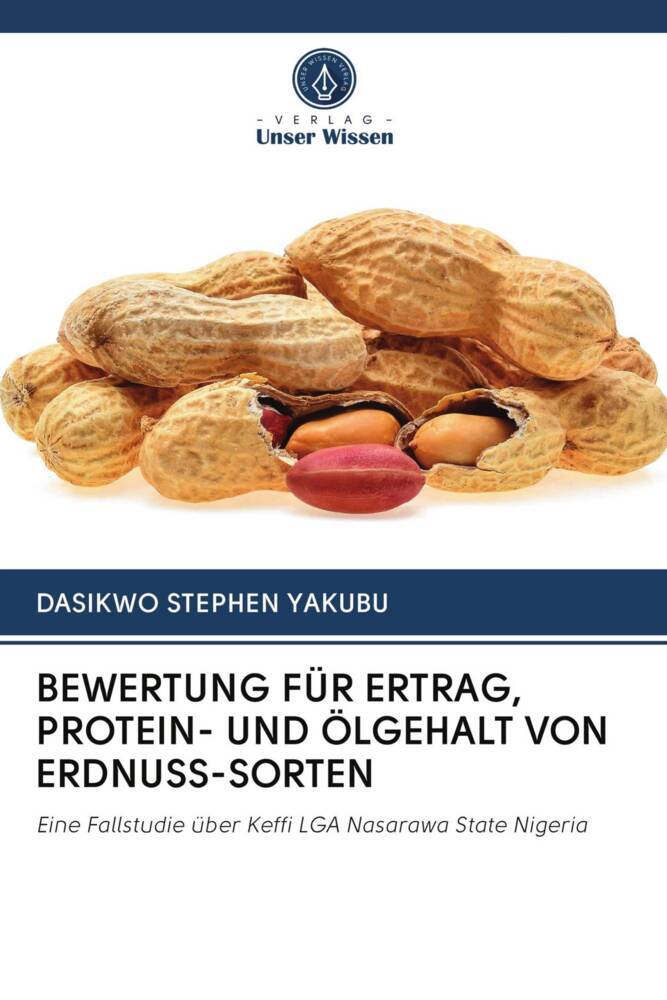 BEWERTUNG FÜR ERTRAG PROTEIN- UND ÖLGEHALT VON ERDNUSS-SORTEN