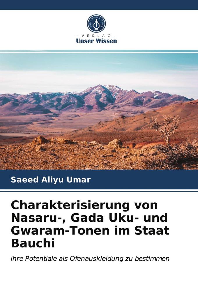 Charakterisierung von Nasaru- Gada Uku- und Gwaram-Tonen im Staat Bauchi