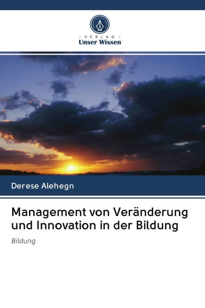 Management von Veränderung und Innovation in der Bildung