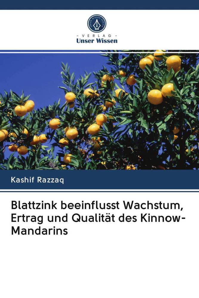 Blattzink beeinflusst Wachstum Ertrag und Qualität des Kinnow-Mandarins